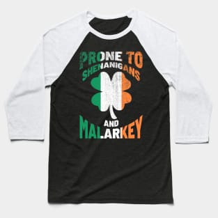 Prone to Shenanigans and Malarkey - St Patricks Day Textured Baseball T-Shirt